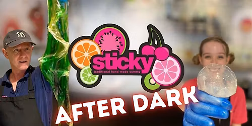 Sticky After Dark: 18+ Candy-making Show