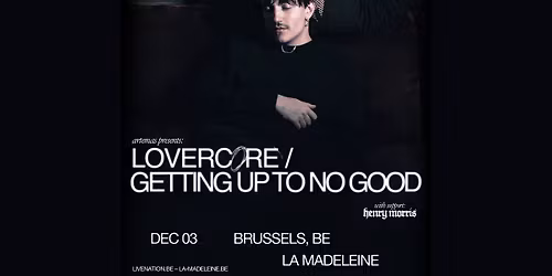 Artemas \u2013 LOVERCORE \/ GETTING UP TO NO GOOD Tour | La Madeleine