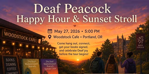 PORTLAND: Deaf Peacock Sunset WEDS night Social