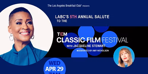 LABC's 5th Annual Salute to the TCM Classic Film Festival!