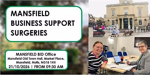 Copy of Free Business support surgery - Mansfield BID Office