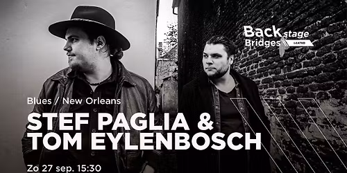 Stef Paglia & Tom Eylenbosch