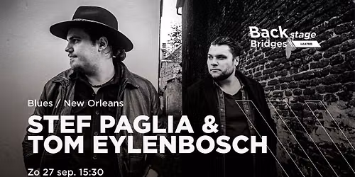 Stef Paglia & Tom Eylenbosch
