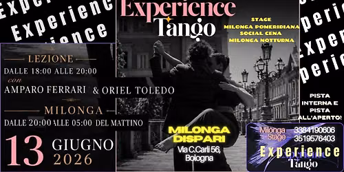 EXPERiENCE TANGO di Oriel Toledo! Stage, 9h Milonga, piste interna ed esterna e Social Cena!