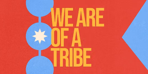 Border CrosSing Presents: We Are of a Tribe