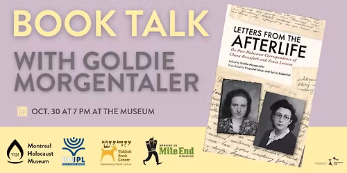 Letters from the Afterlife: The Post-Holocaust Correspondence of Chava Rosenfarb and Zenia Larsson