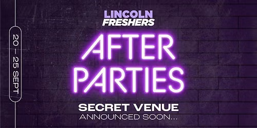 LINCOLN FRESHERS AFTER PARTIES \ud83c\udf19