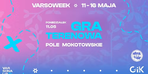 GRA TERENOWA - VARSOWEEK 2026