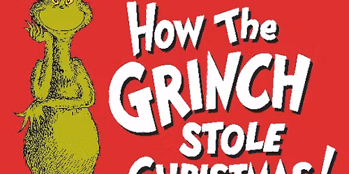 Dr. Seuss\u2019 How The Grinch Stole Christmas! The Musical
