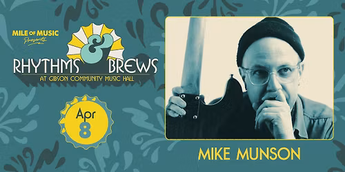Rhythms & Brews: Mike Munson