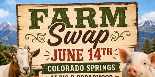Colorado Springs Farm Swap! 