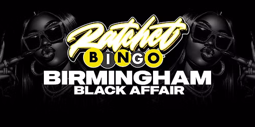 Ratchet Bingo | Birmingham Black Affair