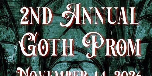 2nd Annual Goth Prom