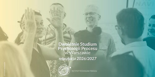 Dwuletnie Studium Psychologii Procesu w Warszawie. 23 edycja; 2026 - 2028