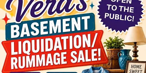 Vera\u2019s Basement Liquidation\/Rummage Sale