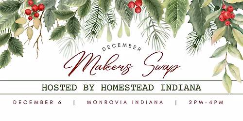 Homestead Indiana Makers Swap