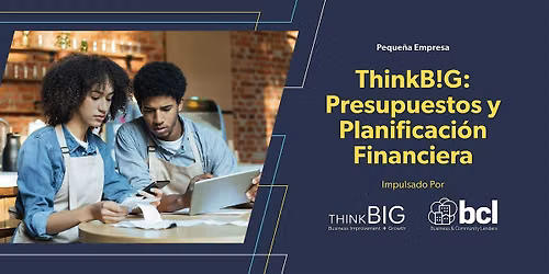 ThinkB!G: Presupuestos y Planificaci\u00f3n Financiera