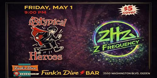 Atypical Heroes & Z Frequency