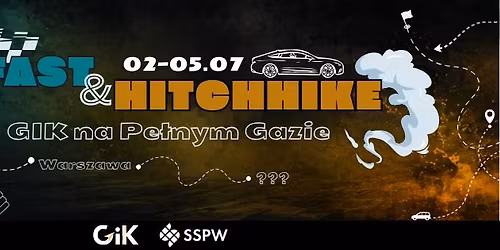 FAST & HITCHHIKE - GiK na Pe\u0142nym Gazie
