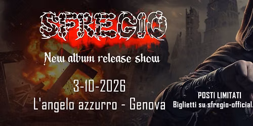 Sfregio \u2013 \u201cNon credo\u201d Release Show | Genova \u2013 Posti Limitati (150)
