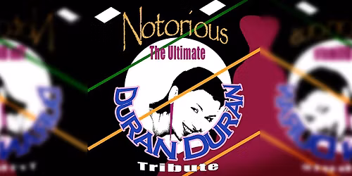 Notorious: The Ultimate Duran Duran Tribute