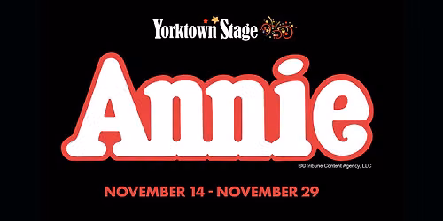 Yorktown Stage presents Annie