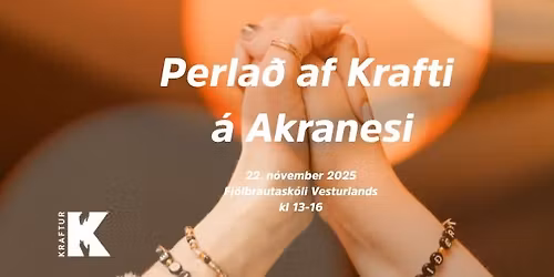 Perla\u00f0 af Krafti \u00e1 Akranesi