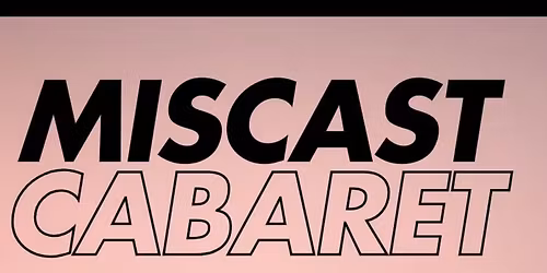 MisCast Cabaret