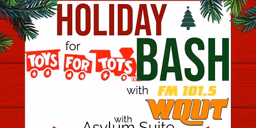 Holiday Bash for Toys for Tots w\/ WQUT & Asylum Suite live at Stockyard