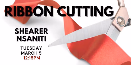 Ribbon Cutting Celebration - Shearer Nsaniti