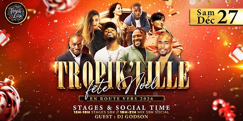 Tropik'Lille f\u00eate NOEL - En Route pour 2026