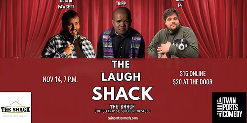 The Laugh Shack w\/ Headliner Comrade Tripp