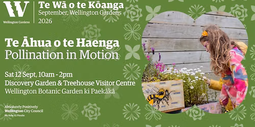 Te \u0100hua o te Haenga | Pollination in Motion