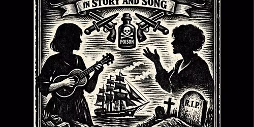 M**der & Mayhem in Story and Song (Saturday)