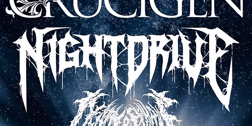 Crucigen, NightDrive, Death & Exhale, Demise Eve at The Foundry Concert Club