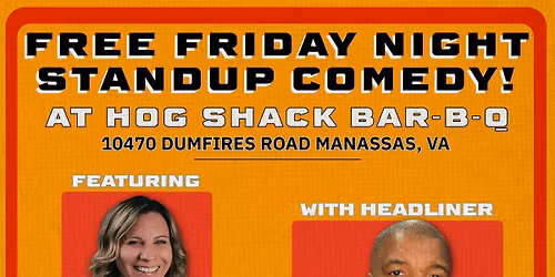 FREE Friday night comedy! At Hog Shack Bar-B-Q!