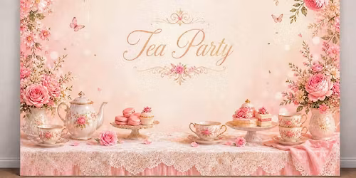 An Afternoon Tea Party Hosted by The DOK