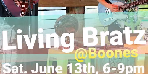Living Bratz @ Boones