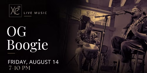 LIVE MUSIC: OG Boogie @Xe54