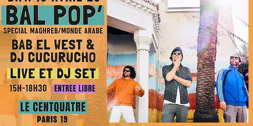 Bal Pop' sp\u00e9cial Maghreb & Monde Arabe !!