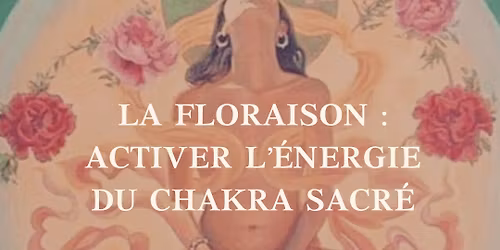 Cercle de femmes : Floraison du chakra sacr\u00e9