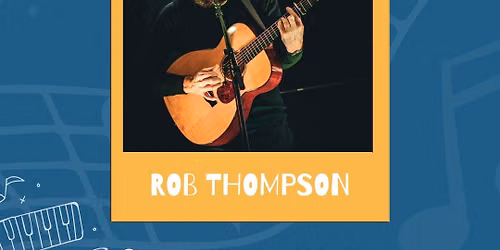 Live Music With Rob Thompson