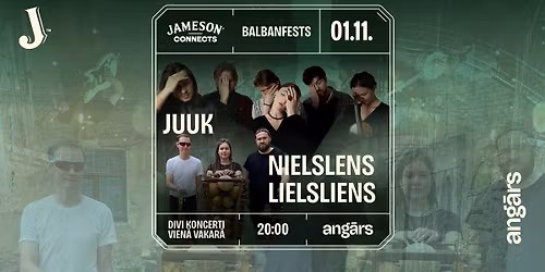Balbanfests: JUUK \/\/ Nielslens Lielsliens