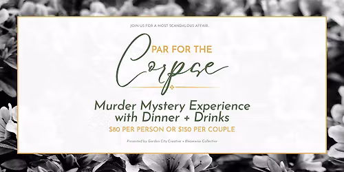 Par for the Corpse M**der Mystery Dinner Experience