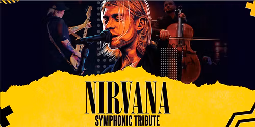 Nirvana Symphonic Tribute, 16.10.26, GRAZ