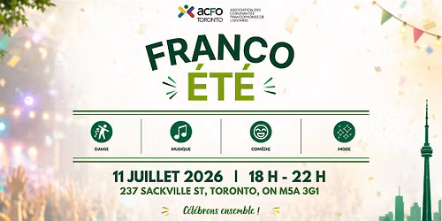 Franco-\u00c9t\u00e9 2026 : C\u00e9l\u00e9brons la vitalit\u00e9 francophone \u00e0 Toronto
