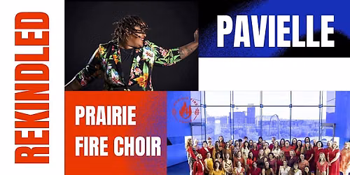 Rekindled: Prairie Fire Choir and PaviElle