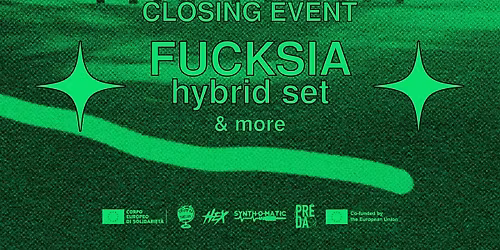 "Re-Generation the Night Closing Party" + Fucksia Live (Hybrid-Set)