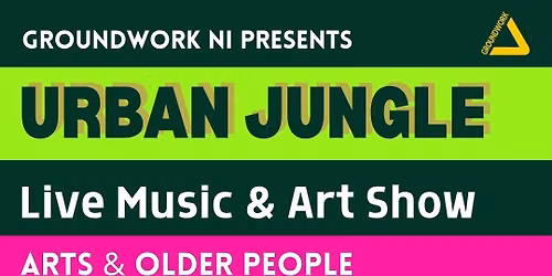 Urban Jungle - Older People's Gig & Exhibition