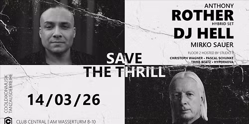 Anthony Rother & DJ Hell \ud83d\udd25 SAVE THE THRILL \ud83d\udd25